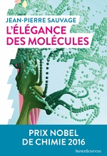 L'élégance des molécules, Jean-Pierre Sauvage, critique livre