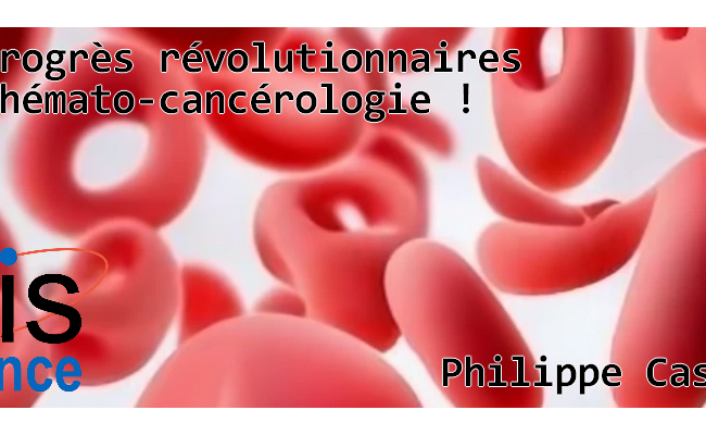[Conférence en ligne - 21 novembre 2023 (20h)] Des progrès révolutionnaires en hémato-cancérologie !