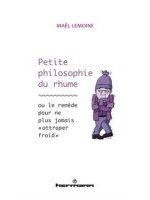 Petite philosophie du rhume