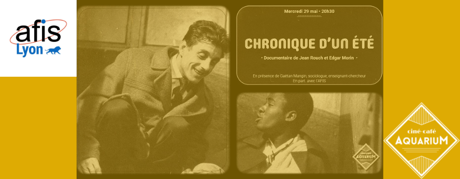 [Lyon - Mercredi 29 mai 2024 à 20H30] Chronique d'un été • Documentaire de Jean Rouch et Edgar Morin