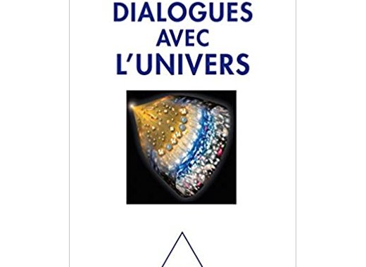 Dialogues avec l'Univers