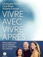 Vivre avec, vivre après
