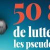 Un demi-siècle de combats contre les pseudo-sciences