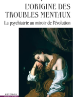 L'origine des troubles mentaux 