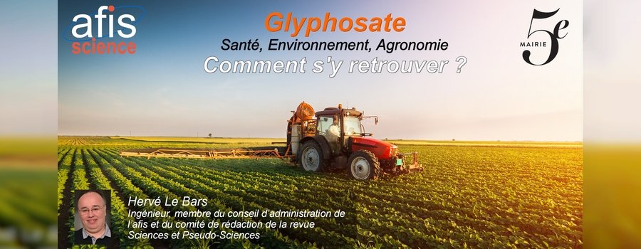[Paris - jeudi 2 février 2023] Glyphosate - Santé, Environnement, Agronomie : Comment s'y retrouver ?