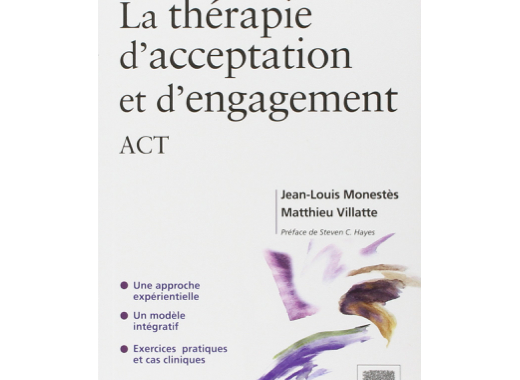 La thérapie d'acceptation et d'engagement (ACT)