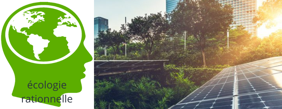 « Écologie rationnelle » pour combiner l'esprit critique et l'écologie