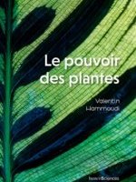 Le pouvoir des plantes