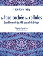 La face cachée des cellules