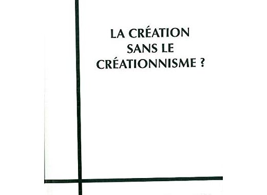 La création sans le créationnisme ?