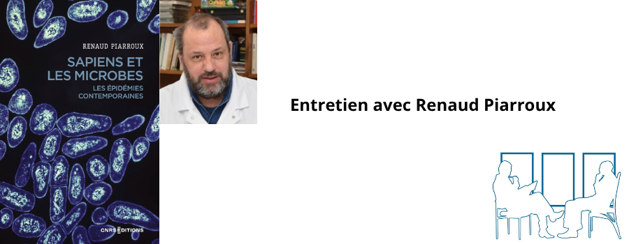 Entretien avec Renaud Piarroux