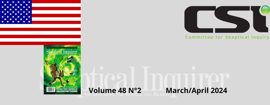 Sommaire de la revue Skeptical Inquirer - Mars/avril 2024 - Volume 48 N°2
