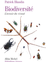 Biodiversité : L'avenir du vivant