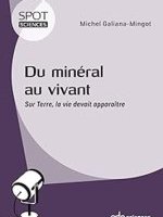 Du minéral au vivant
