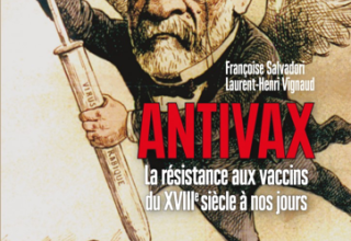 ANTIVAX - La résistance aux vaccins du XVIII<sup>e</sup> siècle à nos jours
