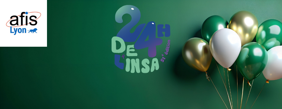 [Lyon - 23 & 24 mai 2026 de 11h à 18h] Les 24h de l'INSA