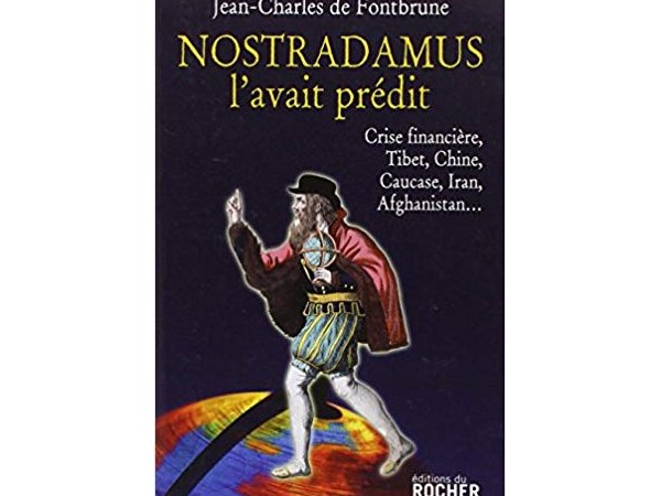 Nostradamus l'avait prédit