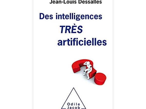 Des intelligences TRÈS artificielles
