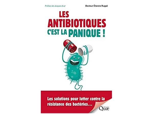 Les antibiotiques, c'est la panique !