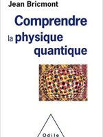 Comprendre la physique quantique