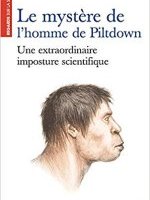 Le mystère de l'homme de Piltdown