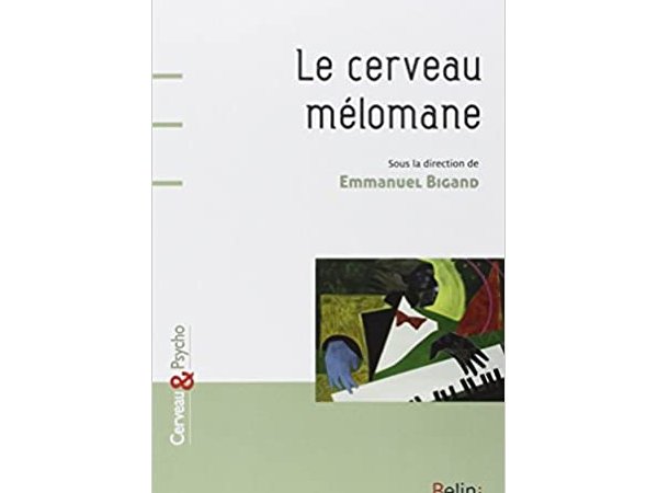 Le cerveau mélomane