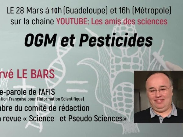 [Dimanche 28 mars 2021 - en direct sur Youtube] OGM et Pesticides