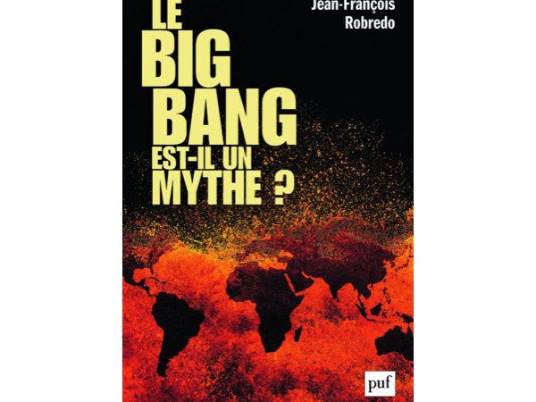 Le big bang est-il un mythe ?