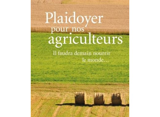 Plaidoyer pour nos agriculteurs (note de lecture n°1)