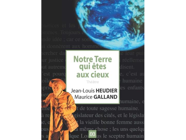 Notre Terre qui êtes aux cieux
