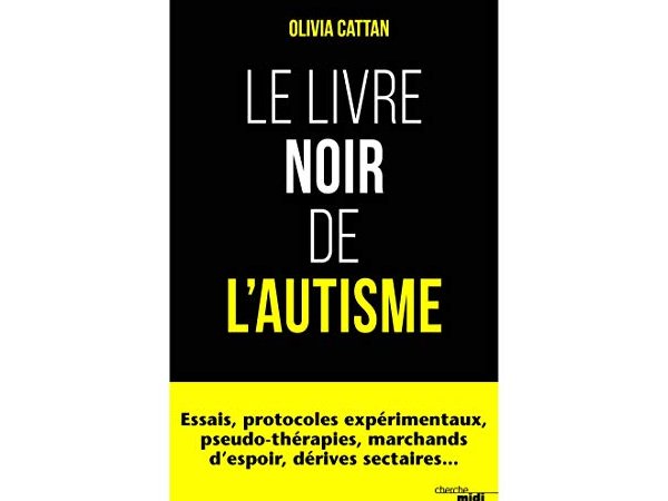 Le livre noir de l'autisme