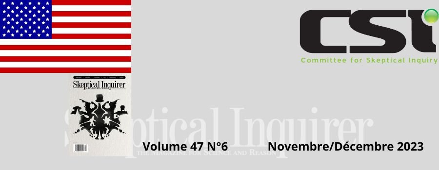 Sommaire de la revue Skeptical Inquirer - Novembre/Décembre 2023 Volume 47 N°6
