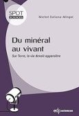 Du minéral au vivant