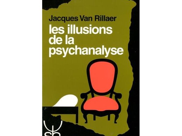Les Illusions de la Psychanalyse