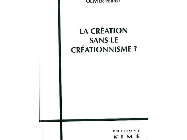 La création sans le créationnisme ?