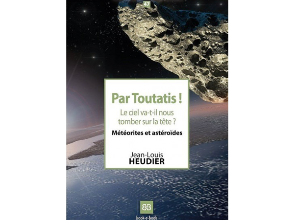 Par Toutatis ! Le ciel va-t-il nous tomber sur la tête ?
