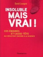 Insoluble mais vrai !