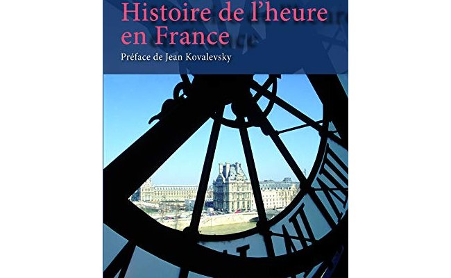 Histoire de l'heure en France (note de lecture n°1)