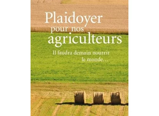 Plaidoyer pour nos agriculteurs (note de lecture n°2)