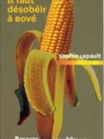 Il faut désobéir à Bové !