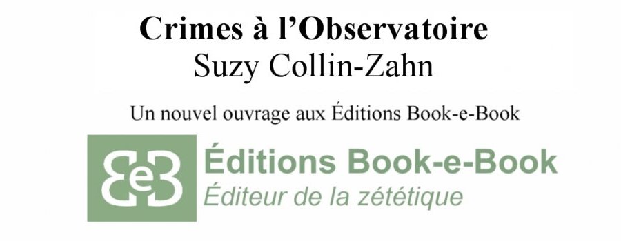 Crimes à l'Observatoire (Suzy Collin-Zahn)