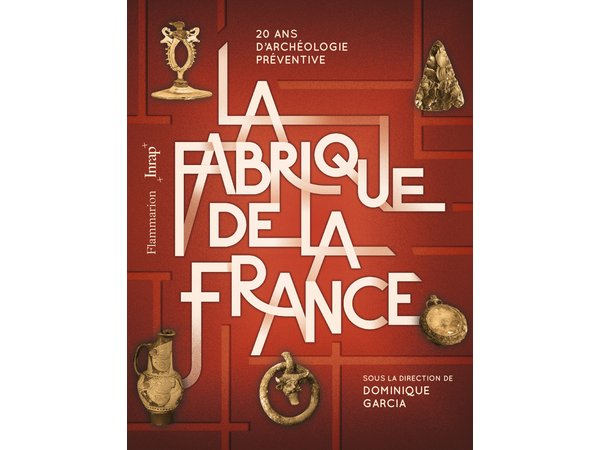 La Fabrique de la France