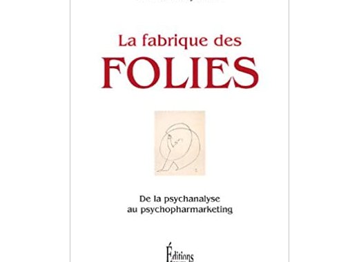 La fabrique des folies 