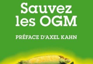 Sauvez les OGM