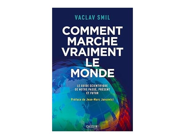 Comment marche vraiment le monde