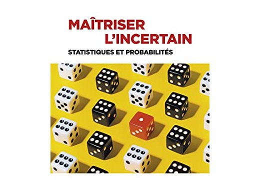 Maîtriser l'incertain