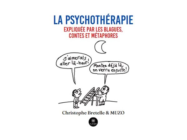 La psychothérapie expliquée par les blagues, contes et métaphores