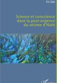 Science et conscience dans la post urgence du séisme de Haïti