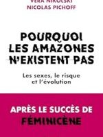 Pourquoi les Amazones n'existent pas