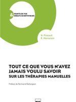 Tout ce que vous n'avez jamais voulu savoir sur les thérapies manuelles (note de lecture n°1)